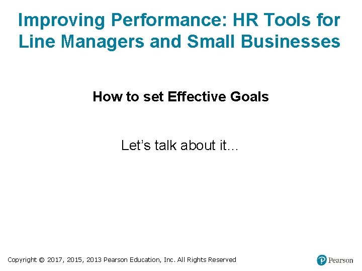 Improving Performance: HR Tools for Line Managers and Small Businesses How to set Effective