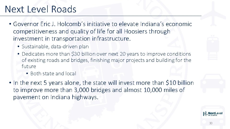 Next Level Roads • Governor Eric J. Holcomb’s initiative to elevate Indiana’s economic competitiveness