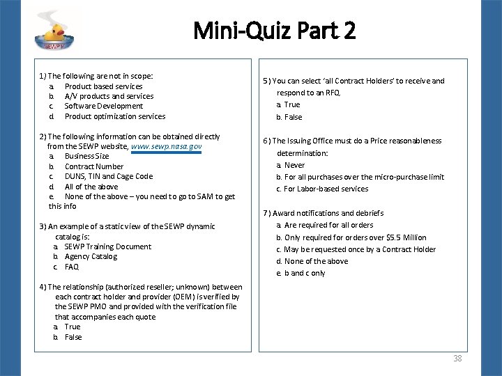 Mini-Quiz Part 2 1) The following are not in scope: a. Product based services