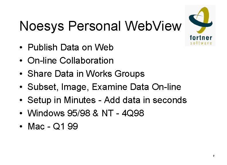 Noesys Personal Web. View • • Publish Data on Web On-line Collaboration Share Data