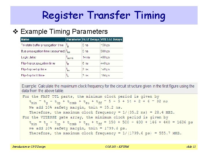 Register Transfer Timing v Example Timing Parameters Introduction to CPU Design COE 205 –