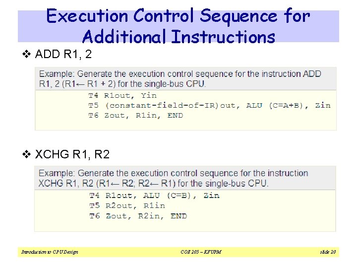 Execution Control Sequence for Additional Instructions v ADD R 1, 2 v XCHG R
