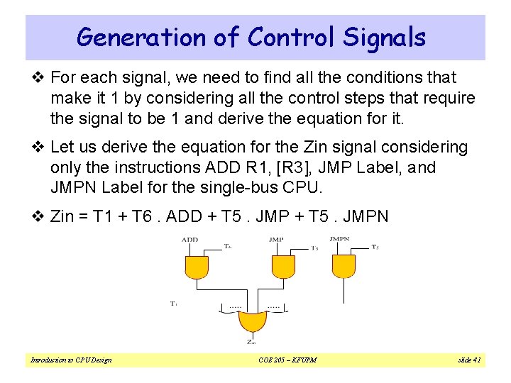 Generation of Control Signals v For each signal, we need to find all the