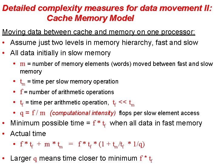 Detailed complexity measures for data movement II: Cache Memory Model Moving data between cache