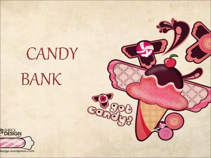 CANDY BANK 