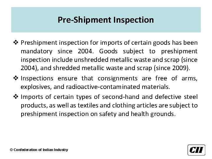 Pre-Shipment Inspection v Preshipment inspection for imports of certain goods has been mandatory since