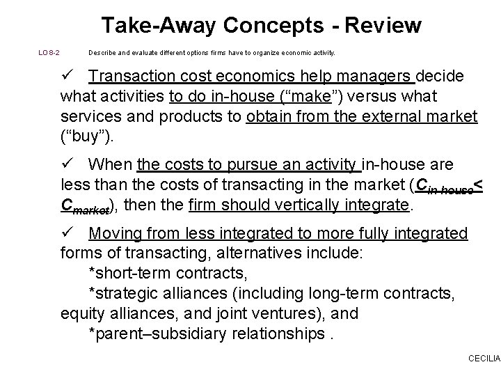 Take-Away Concepts - Review LO 8 -2 Describe and evaluate different options firms have
