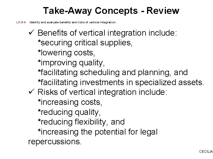 Take-Away Concepts - Review LO 8 -4 Identify and evaluate benefits and risks of