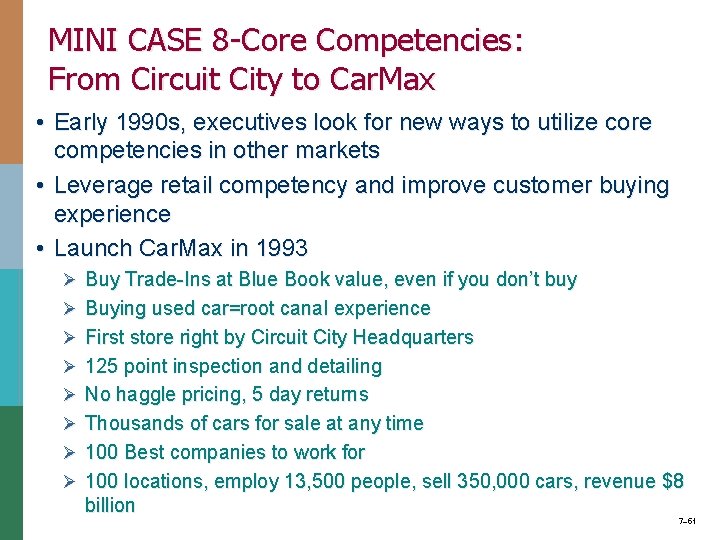 MINI CASE 8 -Core Competencies: From Circuit City to Car. Max • Early 1990