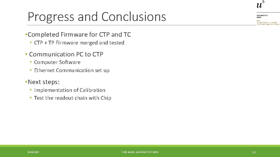 Progress and Conclusions • Completed Firmware for CTP and TC • CTP + TP Progress and Conclusions • Completed Firmware for CTP and TC • CTP + TP