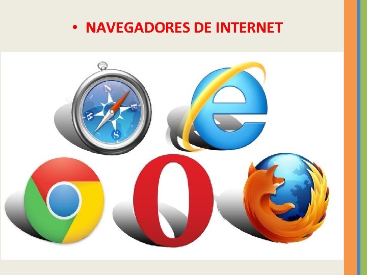  • NAVEGADORES DE INTERNET 