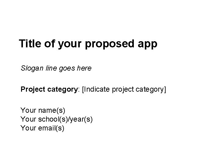 Mobile Application Development 2 Minute MADness Fall 2013 Title of your proposed app Slogan