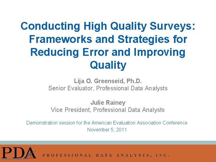 Conducting High Quality Surveys: Frameworks and Strategies for Reducing Error and Improving Quality Lija