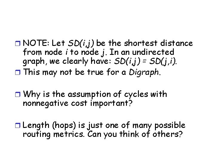 r NOTE: Let SD(i, j) be the shortest distance from node i to node