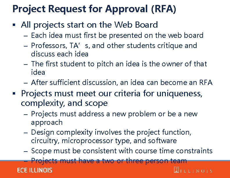 Project Request for Approval (RFA) § All projects start on the Web Board –