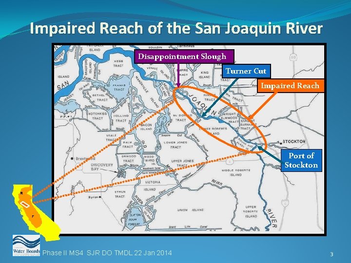 Impaired Reach of the San Joaquin River Disappointment Slough Turner Cut Impaired Reach Port