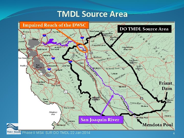 TMDL Source Area Impaired Reach of the DWSC DO TMDL Source Area Friant Dam