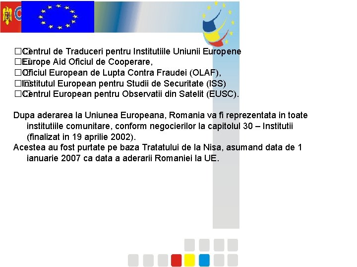 �� Centrul de Traduceri pentru Institutiile Uniunii Europene �� Europe Aid Oficiul de Cooperare,