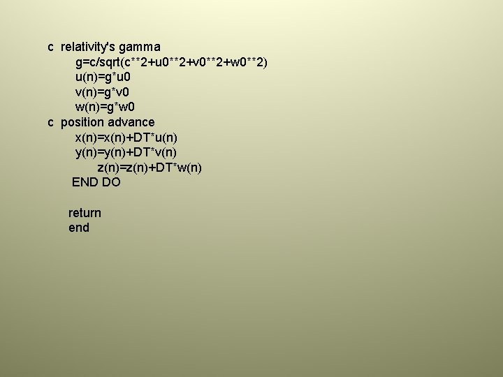 c relativity's gamma g=c/sqrt(c**2+u 0**2+v 0**2+w 0**2) u(n)=g*u 0 v(n)=g*v 0 w(n)=g*w 0 c