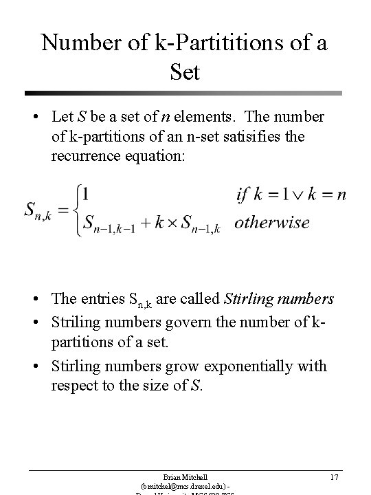 Number of k-Partititions of a Set • Let S be a set of n