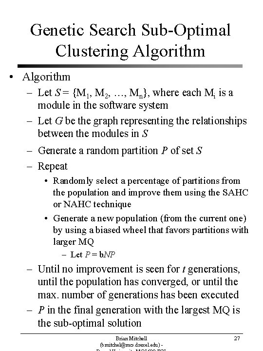Genetic Search Sub-Optimal Clustering Algorithm • Algorithm – Let S = {M 1, M