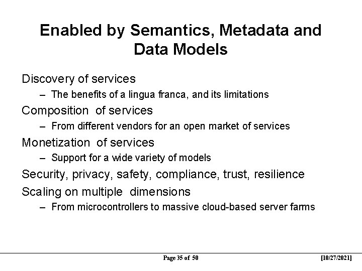 Enabled by Semantics, Metadata and Data Models Discovery of services – The benefits of