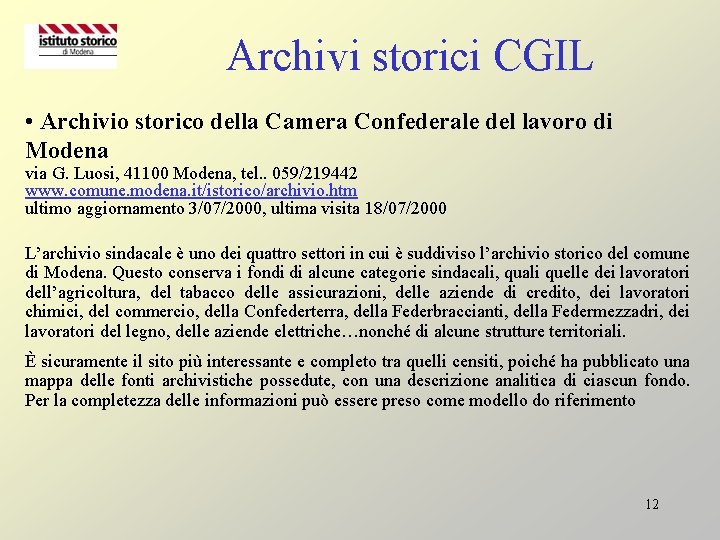 Archivi storici CGIL • Archivio storico della Camera Confederale del lavoro di Modena via