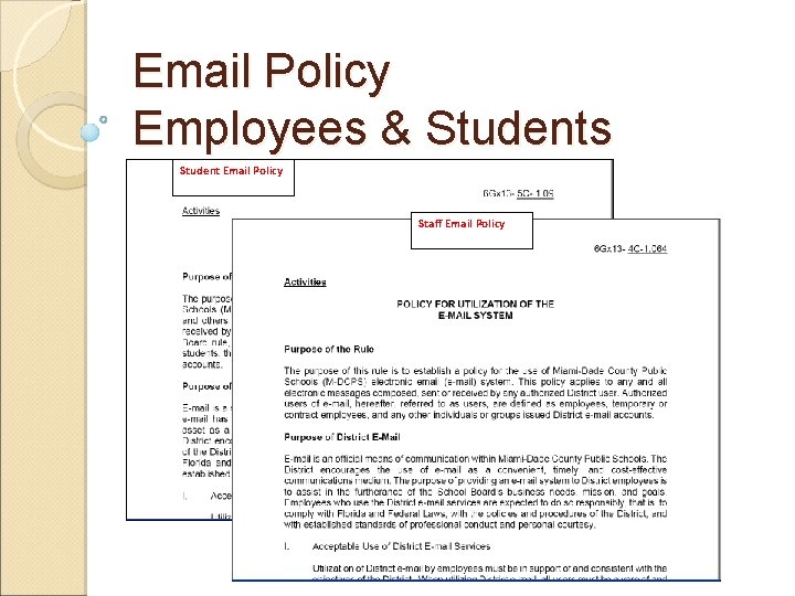 Email Policy Employees & Students Student Email Policy Staff Email Policy 