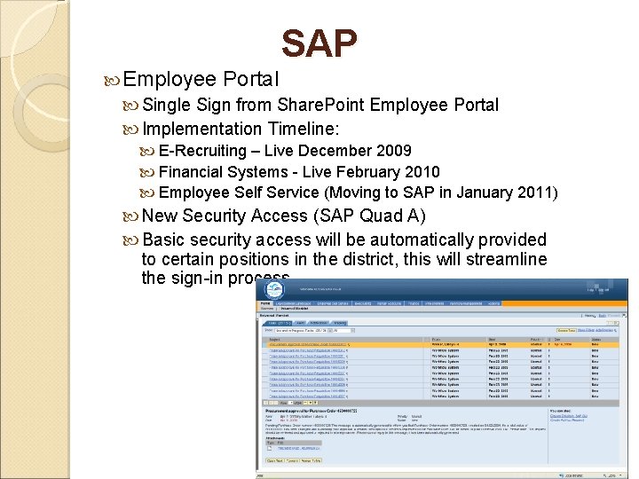 SAP Employee Portal Single Sign from Share. Point Employee Portal Implementation Timeline: E-Recruiting –