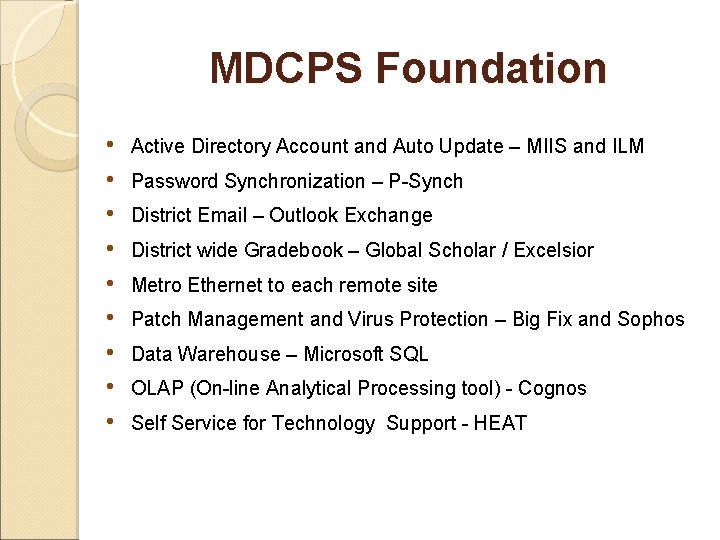 MDCPS Foundation • • • Active Directory Account and Auto Update – MIIS and