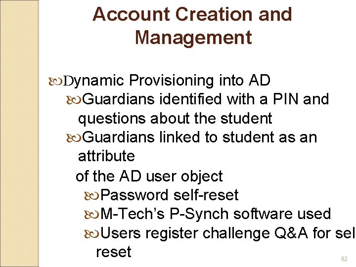 Account Creation and Management Dynamic Provisioning into AD Guardians identified with a PIN and