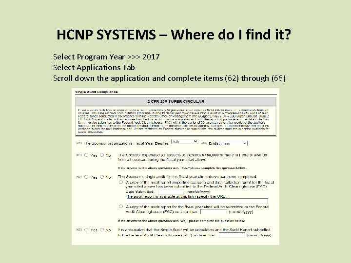 HCNP SYSTEMS – Where do I find it? Select Program Year >>> 2017 Select