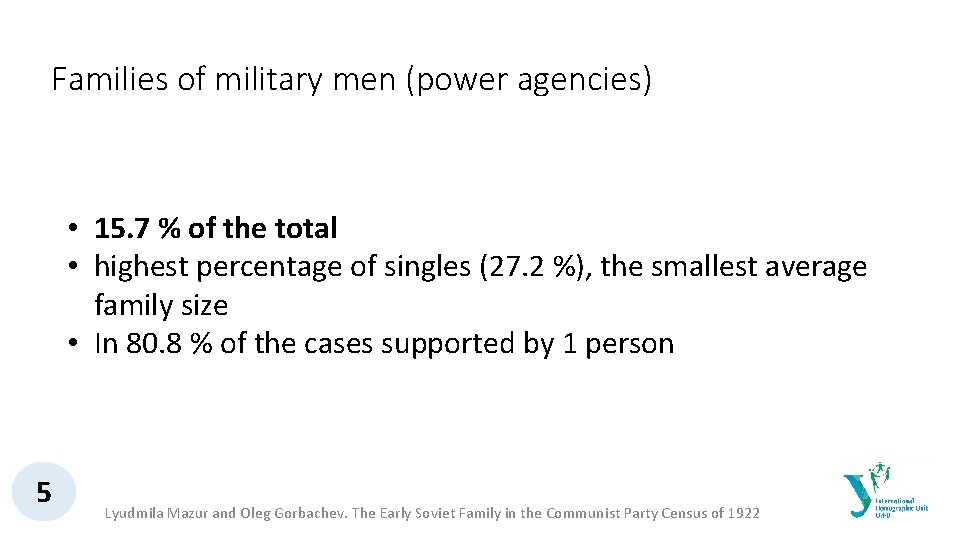 Families of military men (power agencies) • 15. 7 % of the total •