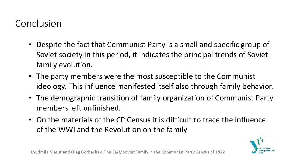 Conclusion • Despite the fact that Communist Party is a small and specific group