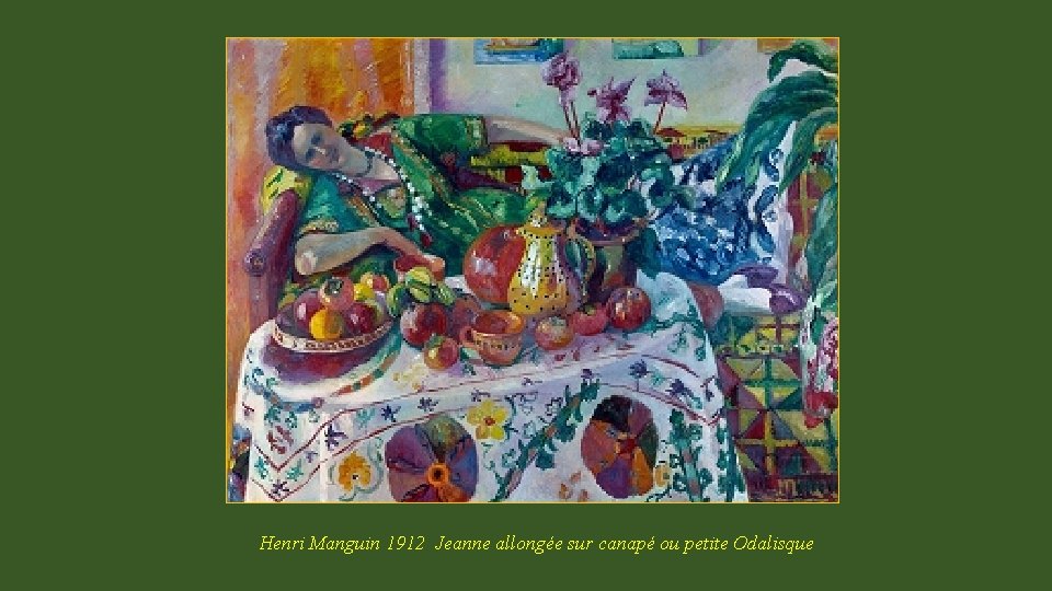 Henri Manguin 1912 Jeanne allongée sur canapé ou petite Odalisque 