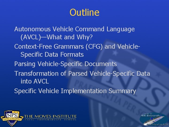 Outline Autonomous Vehicle Command Language (AVCL)—What and Why? Context-Free Grammars (CFG) and Vehicle. Specific