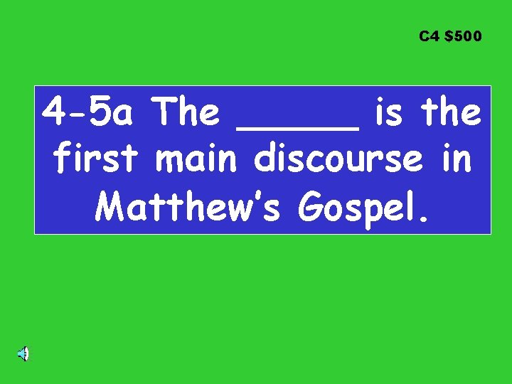 C 4 $500 4 -5 a The _____ is the first main discourse in