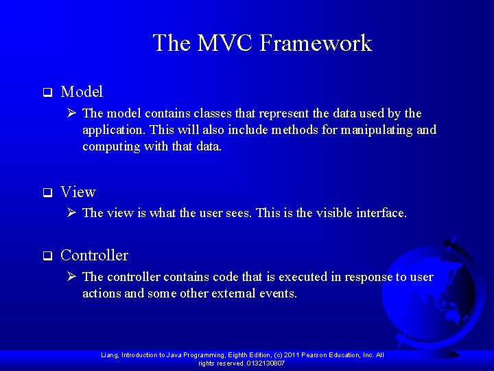 The MVC Framework q Model Ø The model contains classes that represent the data The MVC Framework q Model Ø The model contains classes that represent the data