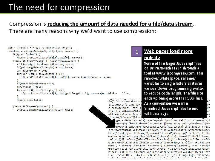 The need for compression Compression is reducing the amount of data needed for a The need for compression Compression is reducing the amount of data needed for a