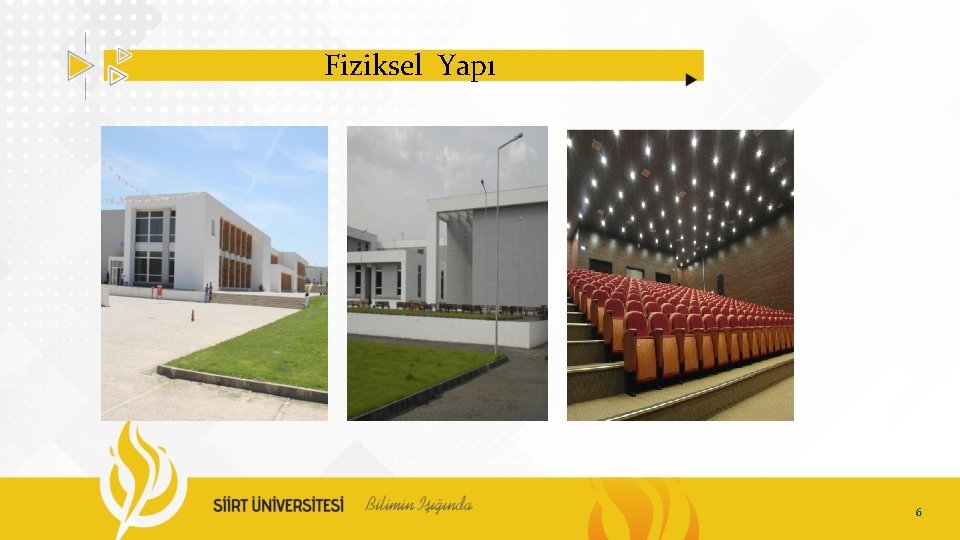 Fiziksel Yapı 6 