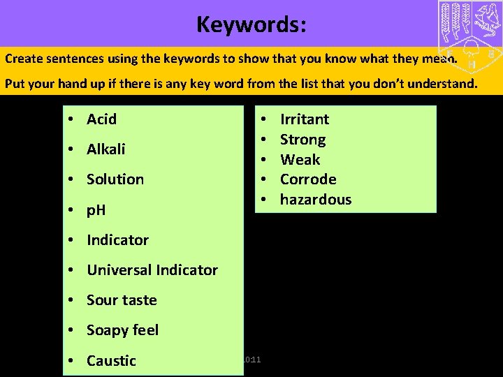 Keywords: Create sentences using the keywords to show that you know what they mean.