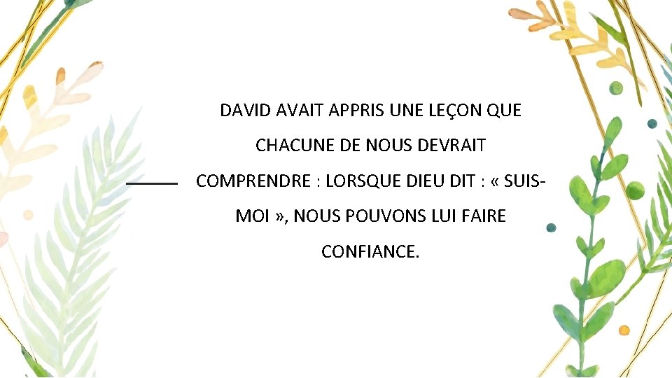 DAVID AVAIT APPRIS UNE LEÇON QUE CHACUNE DE NOUS DEVRAIT COMPRENDRE : LORSQUE DIEU