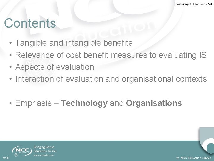 Evaluating IS Lecture 5 - 5. 4 Contents • • Tangible and intangible benefits