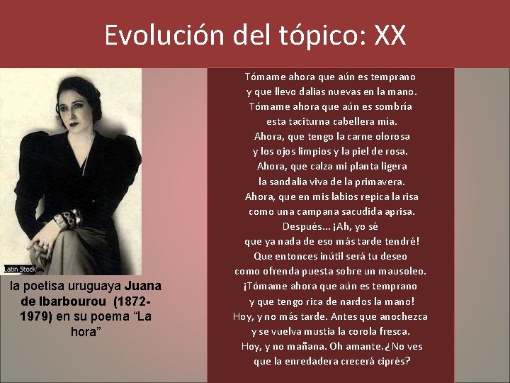 Evolución del tópico: XX la poetisa uruguaya Juana de Ibarbourou (18721979) en su poema