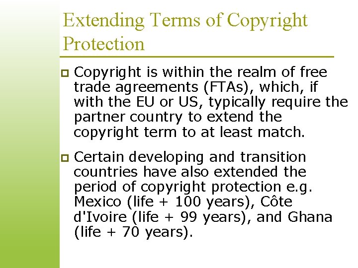 Extending Terms of Copyright Protection p Copyright is within the realm of free trade Extending Terms of Copyright Protection p Copyright is within the realm of free trade