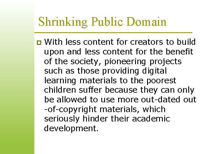 Shrinking Public Domain p With less content for creators to build upon and less Shrinking Public Domain p With less content for creators to build upon and less