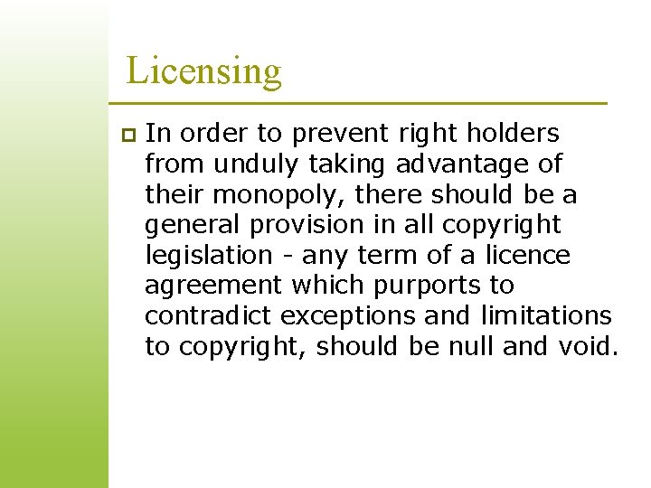 Licensing p In order to prevent right holders from unduly taking advantage of their Licensing p In order to prevent right holders from unduly taking advantage of their