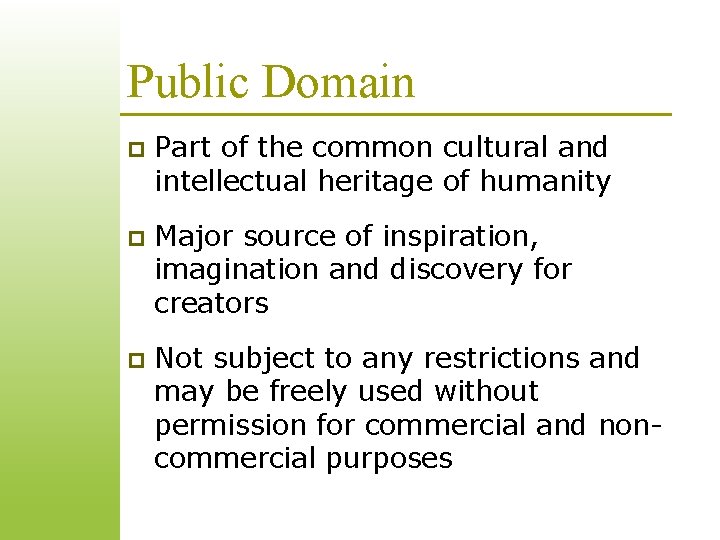 Public Domain p Part of the common cultural and intellectual heritage of humanity p Public Domain p Part of the common cultural and intellectual heritage of humanity p