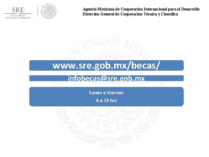 Agencia Mexicana de Cooperación Internacional para el Desarrollo Dirección General de Cooperación Técnica y