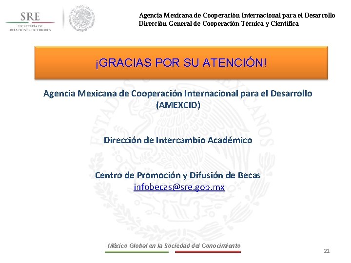 Agencia Mexicana de Cooperación Internacional para el Desarrollo Dirección General de Cooperación Técnica y